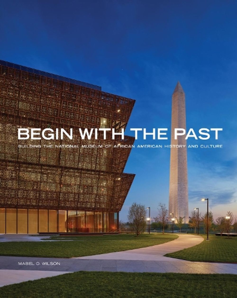 Begin with the Past by Mabel O. Wilson - ISBN: 9781588347428