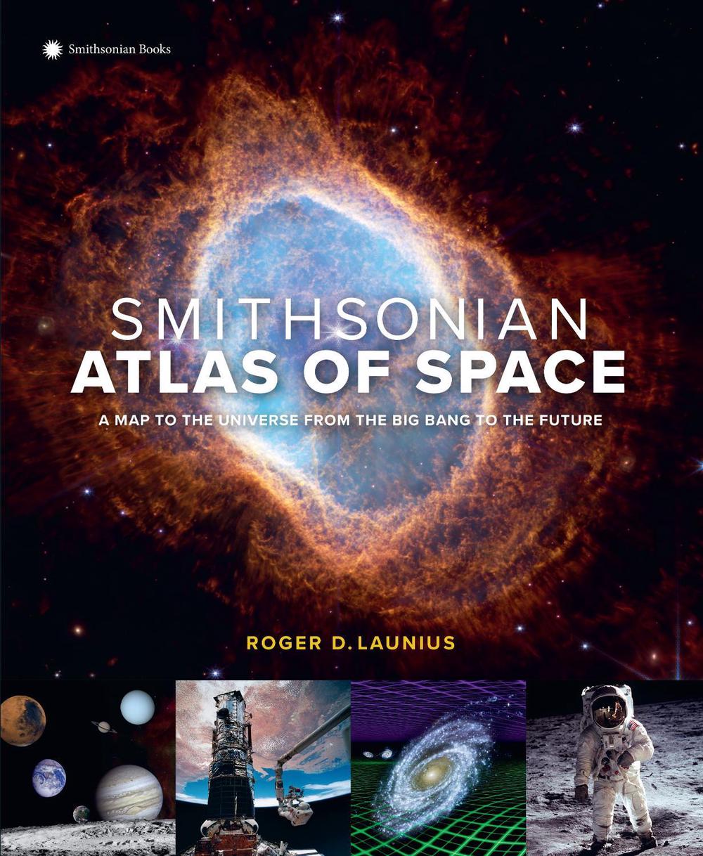 Smithsonian Atlas of Space by Roger D. Launius - ISBN: 9781588347800