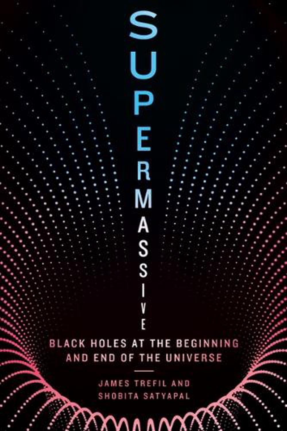 Supermassive by James Trefil - ISBN: 9781588347893
