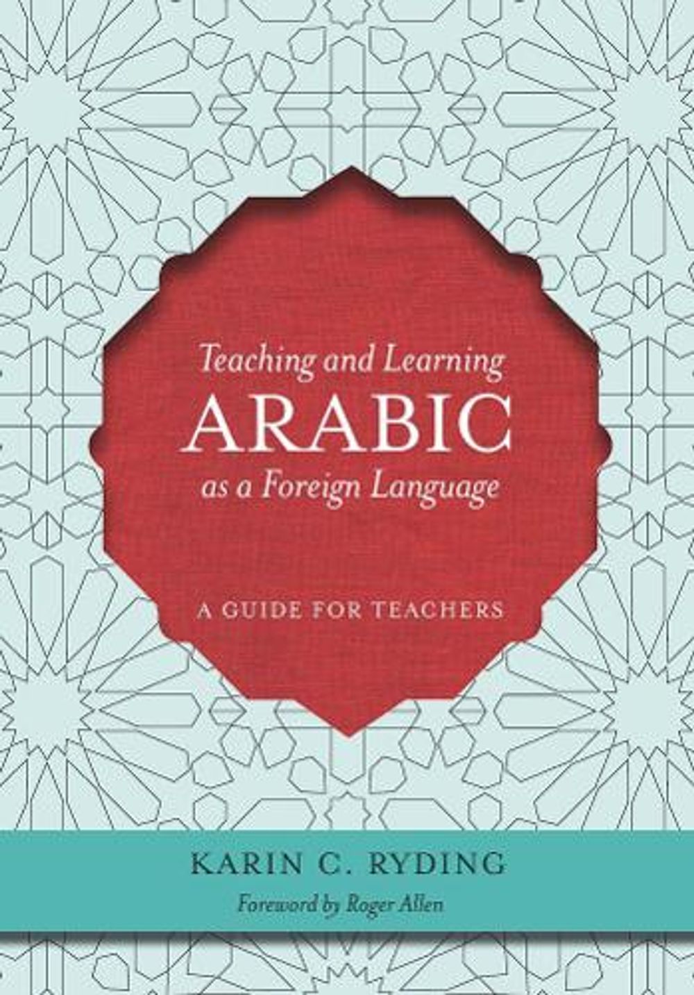 Teaching and Learning Arabic as a Foreign Language by Karin C. Ryding ...