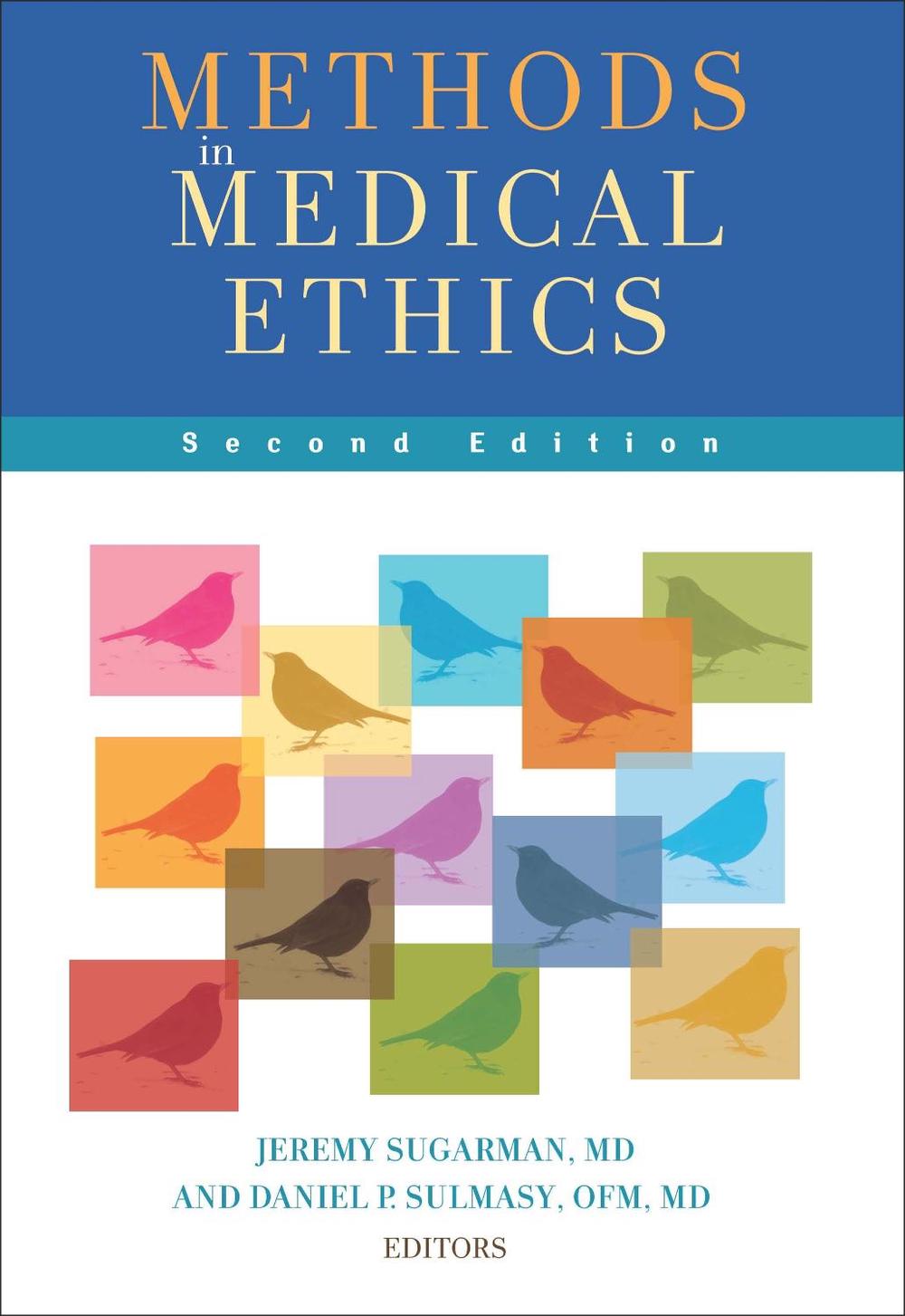 Methods in Medical Ethics, 9781589017016