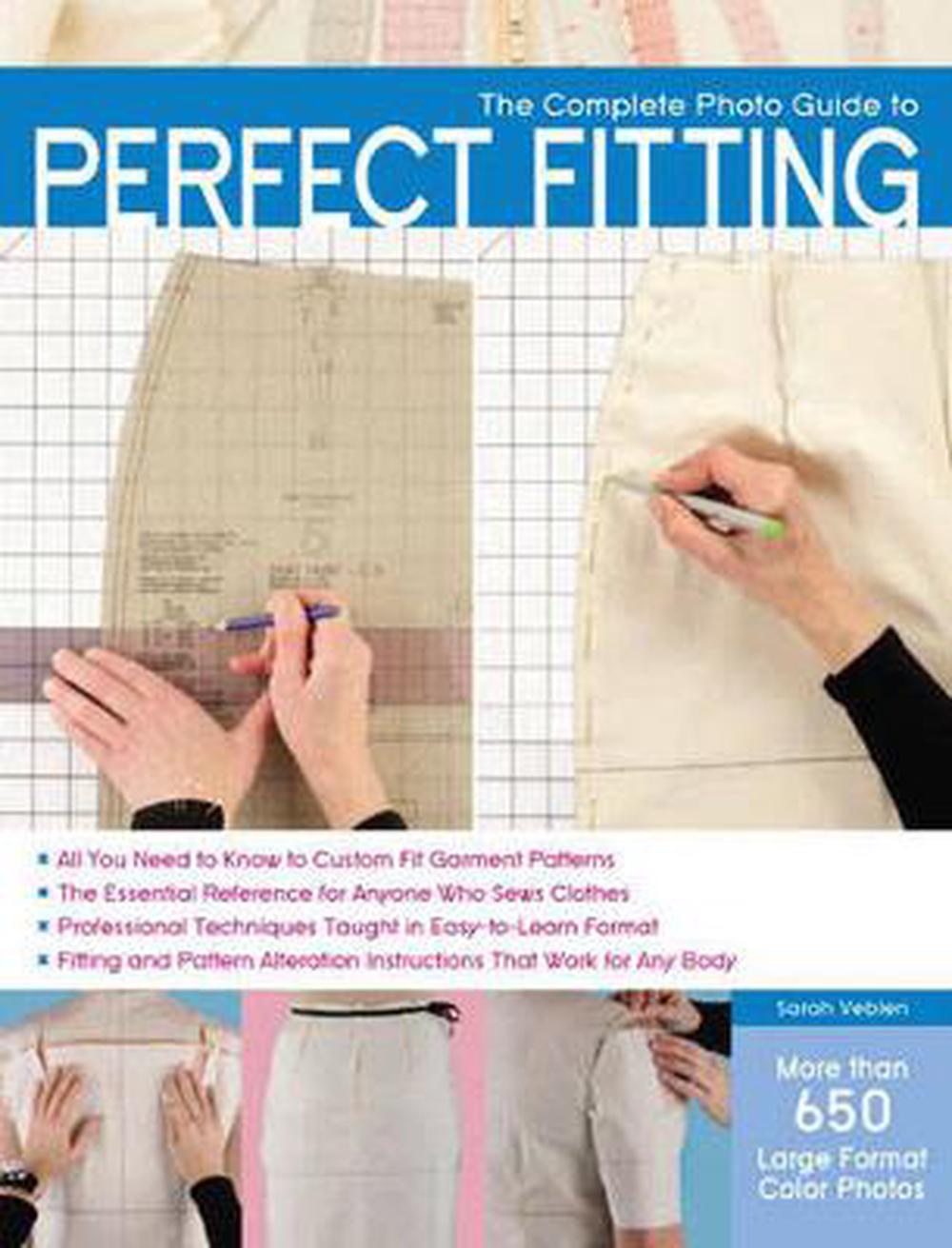 The Complete Photo Guide to Perfect Fitting, 9781589236080