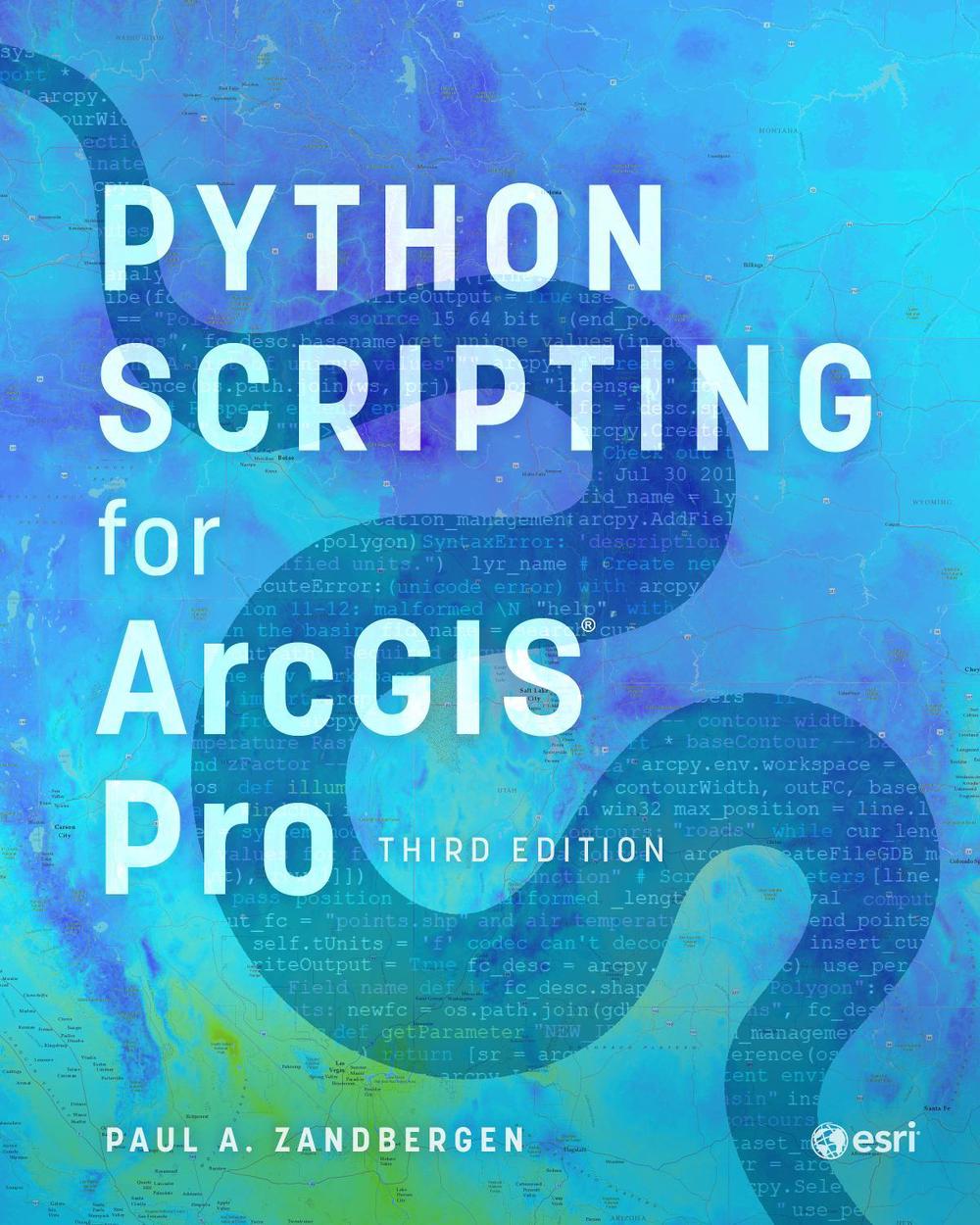 Python Scripting for ArcGIS Pro, 9781589488014