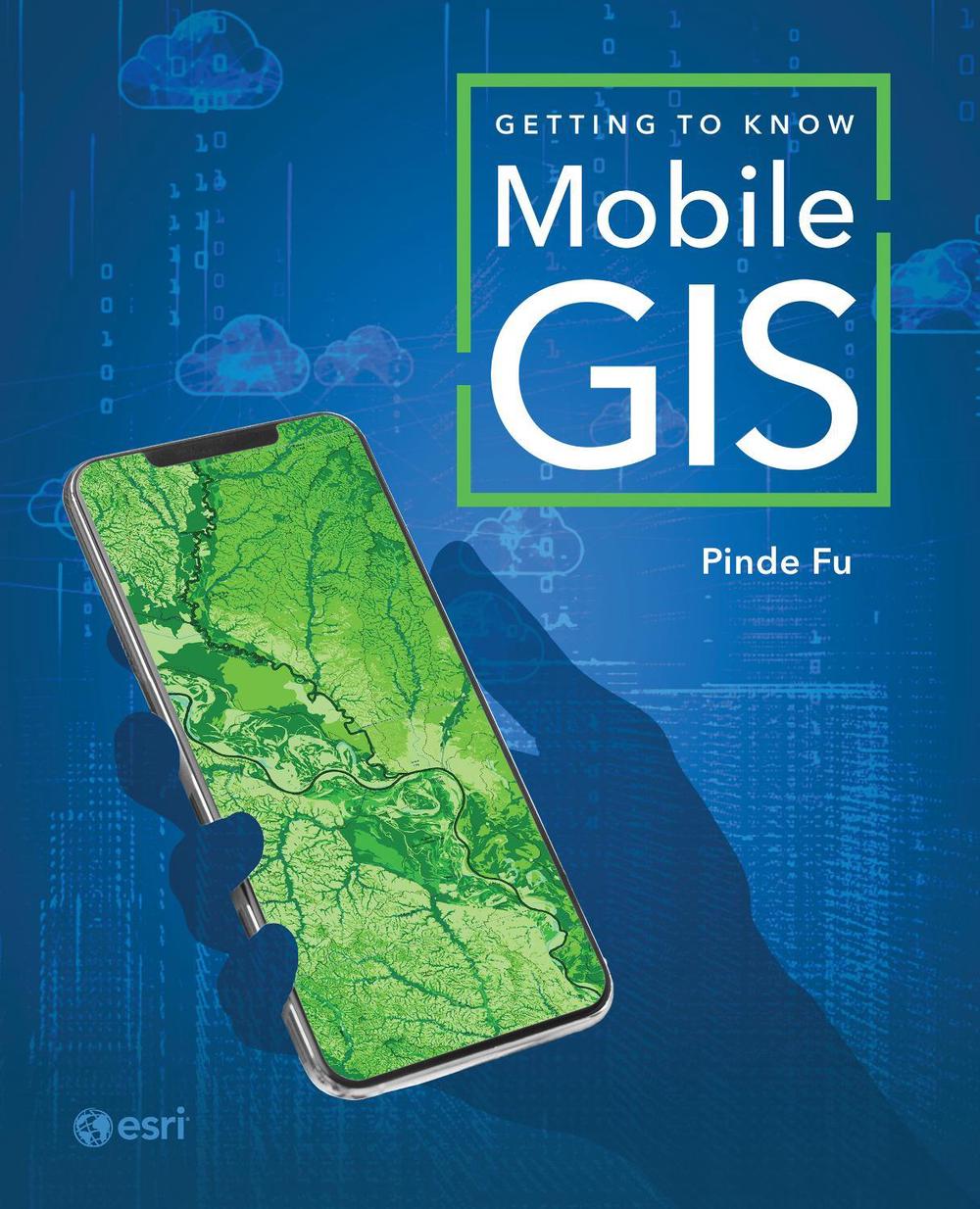 Getting to Know Mobile GIS, 9781589488076