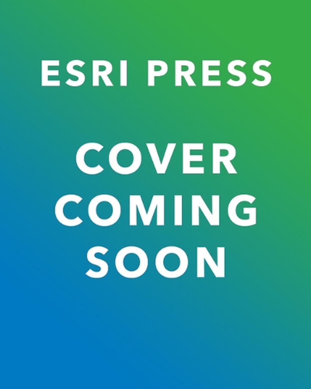 Esri Map Book, Volume 40, 9781589488298