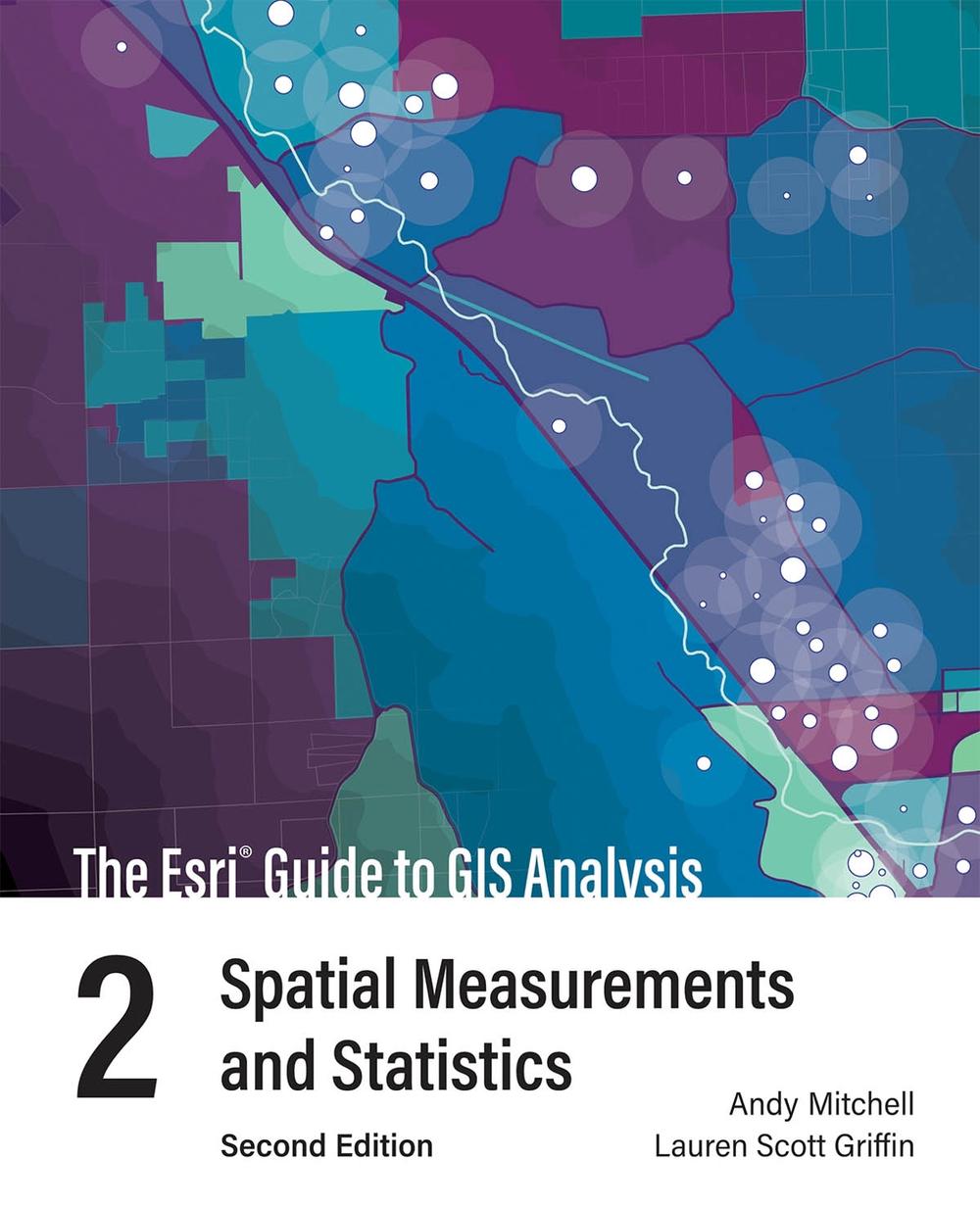 The Esri Guide to GIS Analysis, Volume 2, 9781589488571