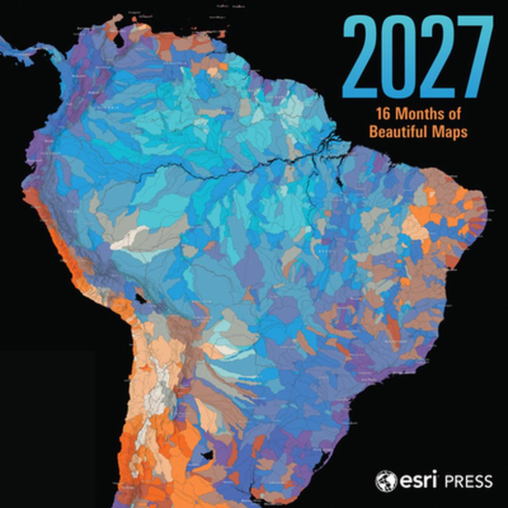 2027 Esri Press Wall Calendar, 9781589489141