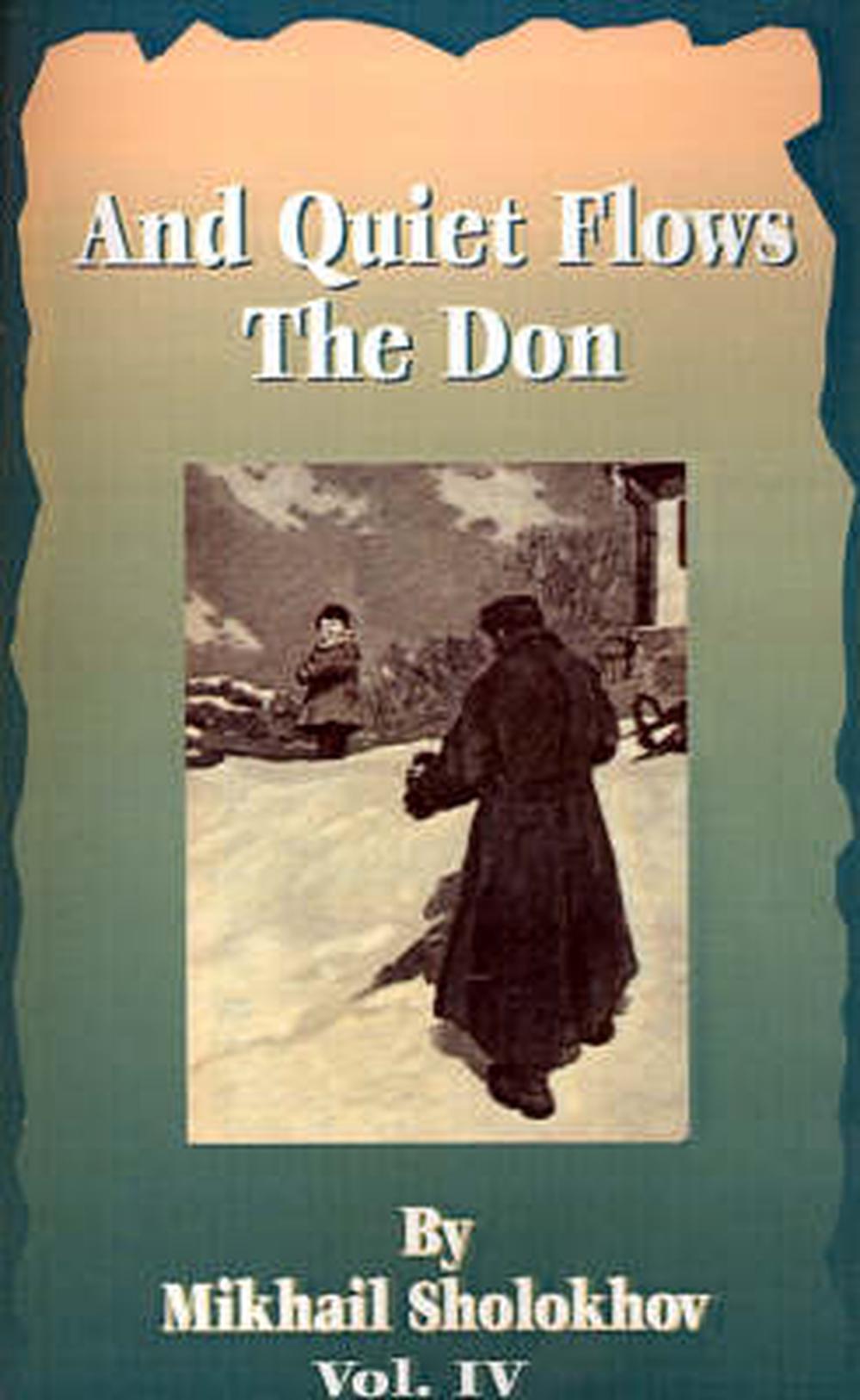 And Quiet Flows the Don by Mikhail Aleksandrovich Sholokhov, Paperback