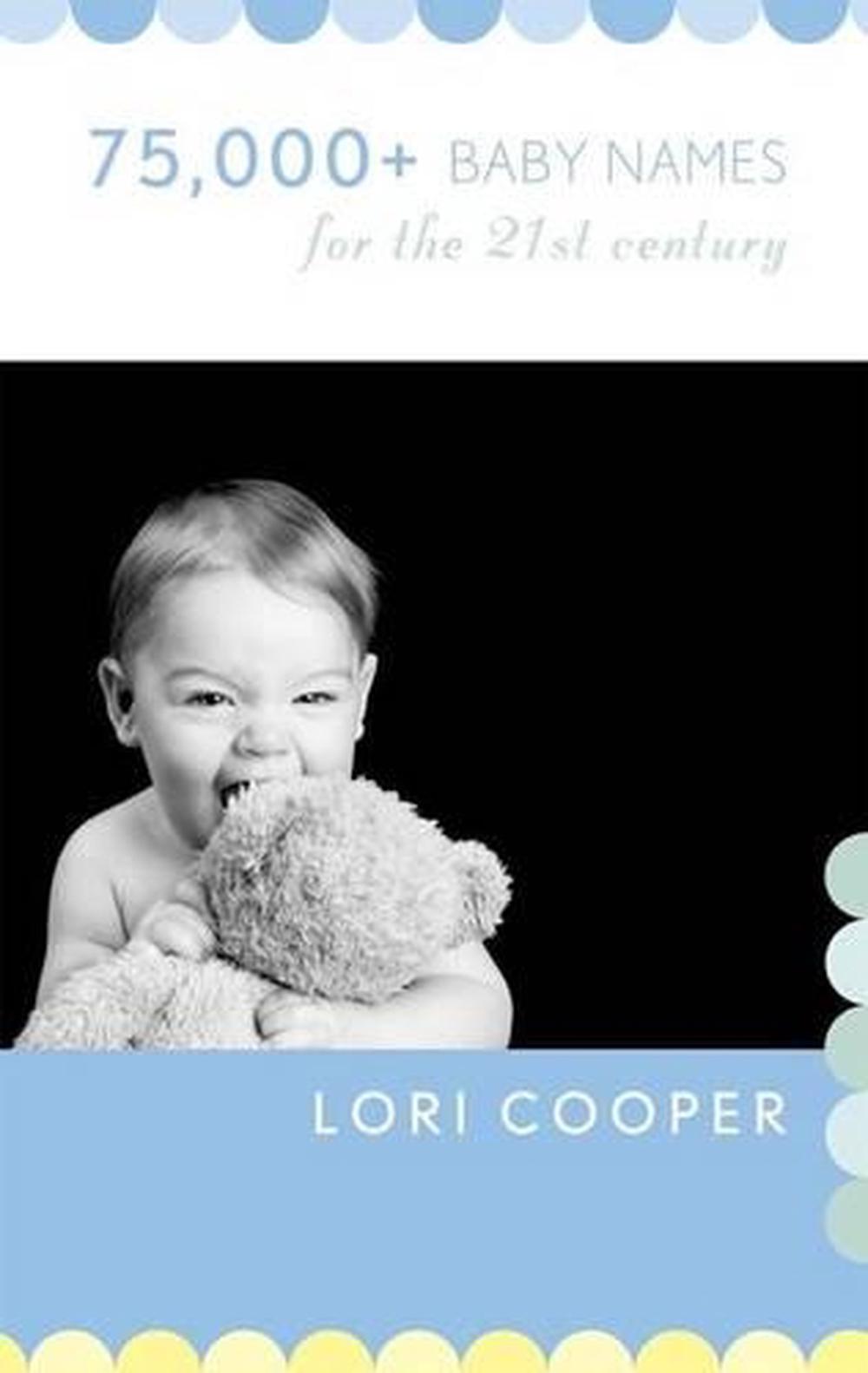 75,000+ Baby Names for the 21st Century, 9781589795952