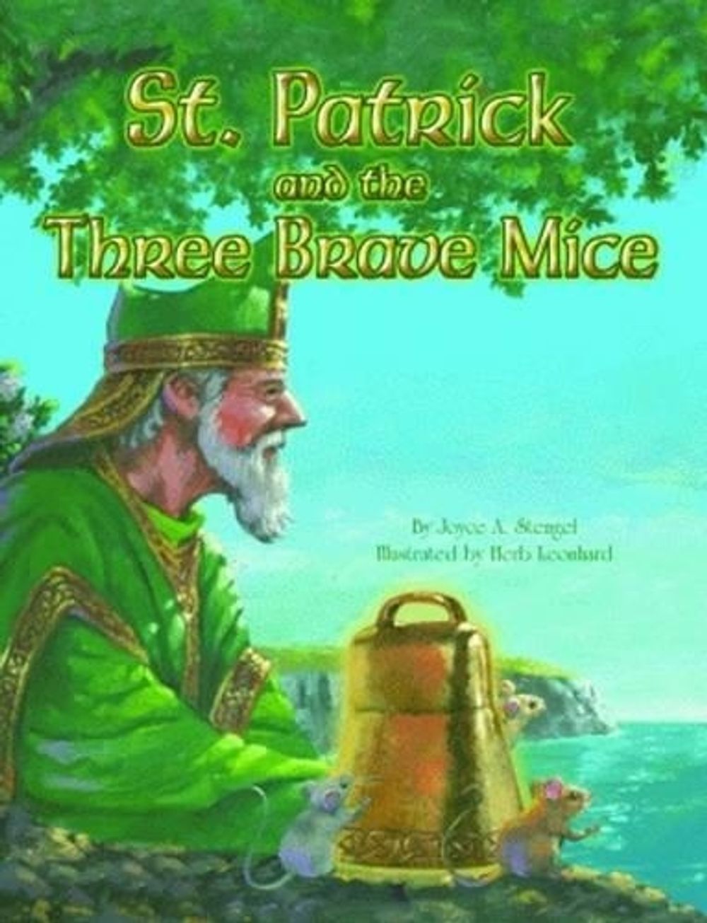 St. Patrick and the Three Brave Mice by Joyce Stengel - ISBN: 9781589806634