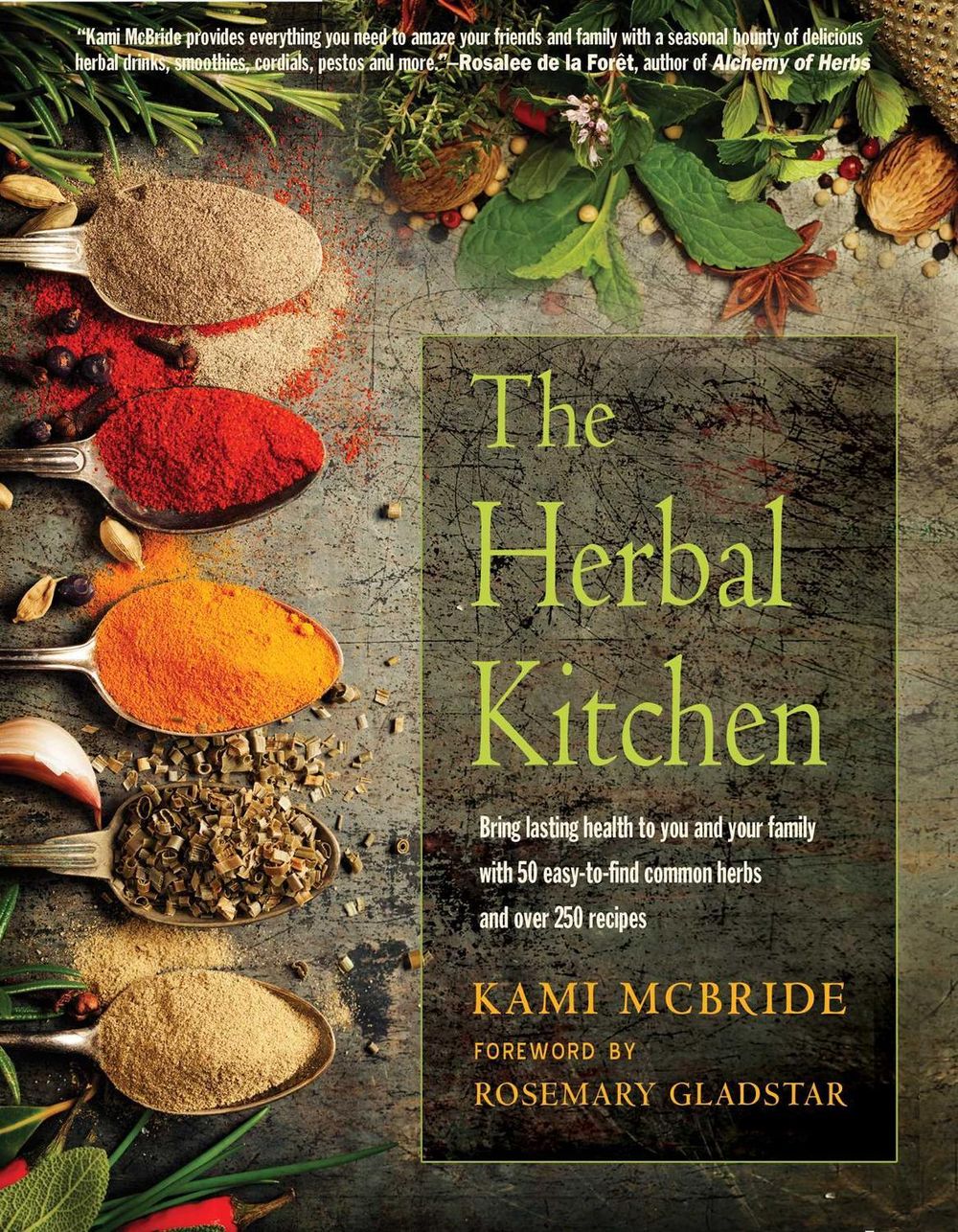 The Herbal Kitchen by Rosemary Gladstar - ISBN: 9781590035177