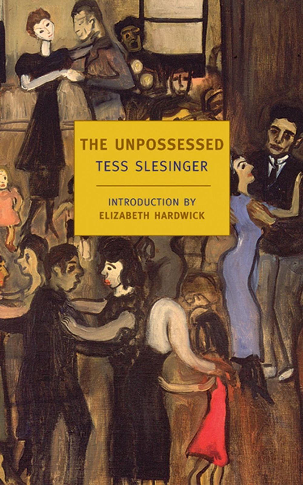 The Unpossessed by Tess Slesinger - ISBN: 9781590170144