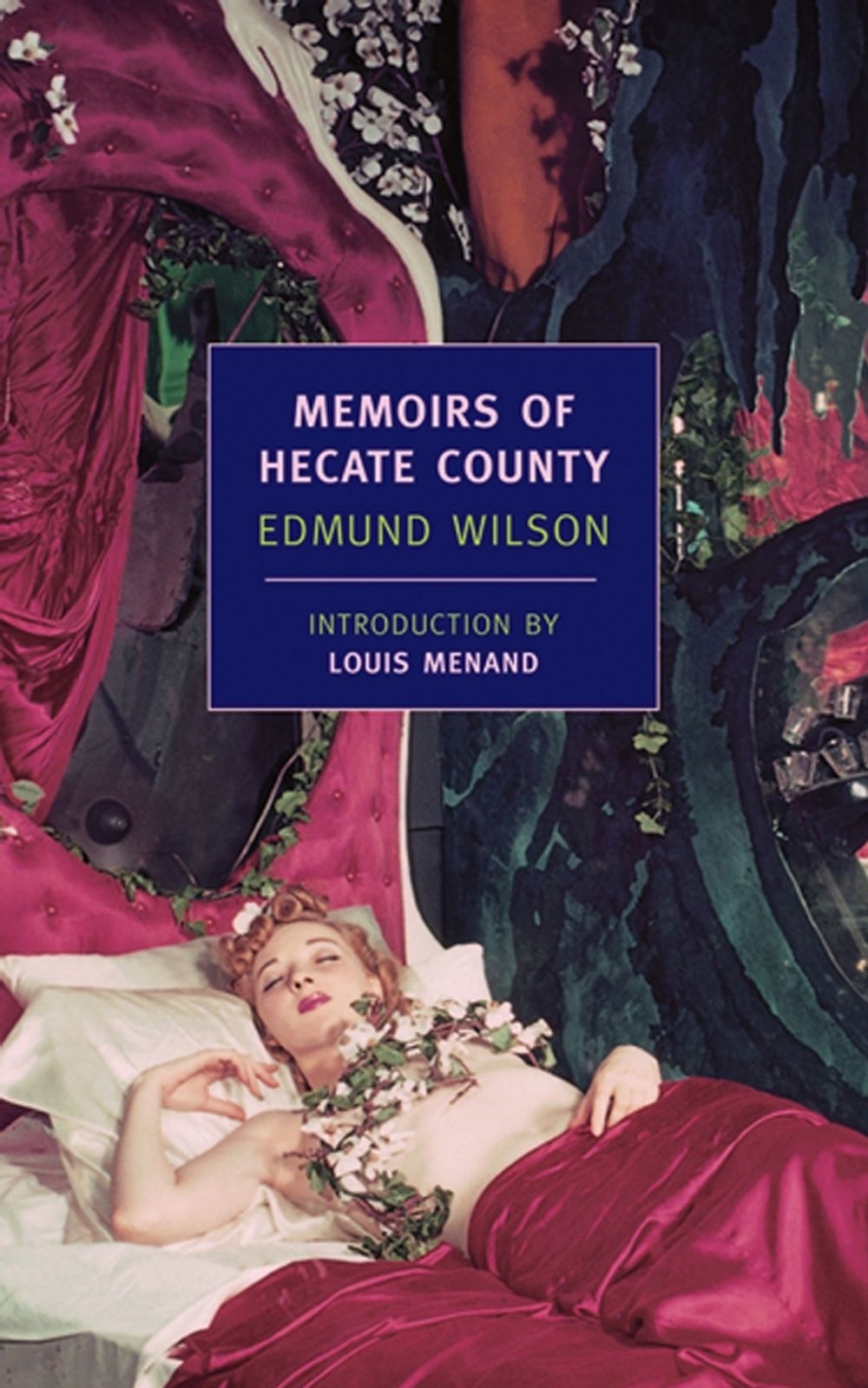 Memoirs of Hecate County by Edmund Wilson - ISBN: 9781590170939