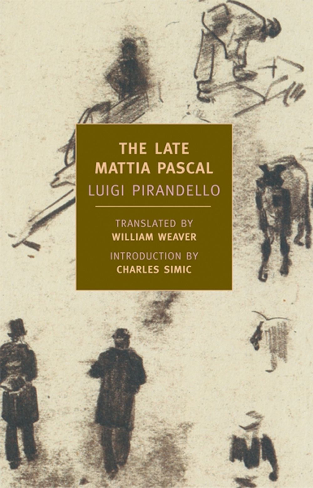 The Late Mattia Pascal by Luigi Pirandello - ISBN: 9781590171158