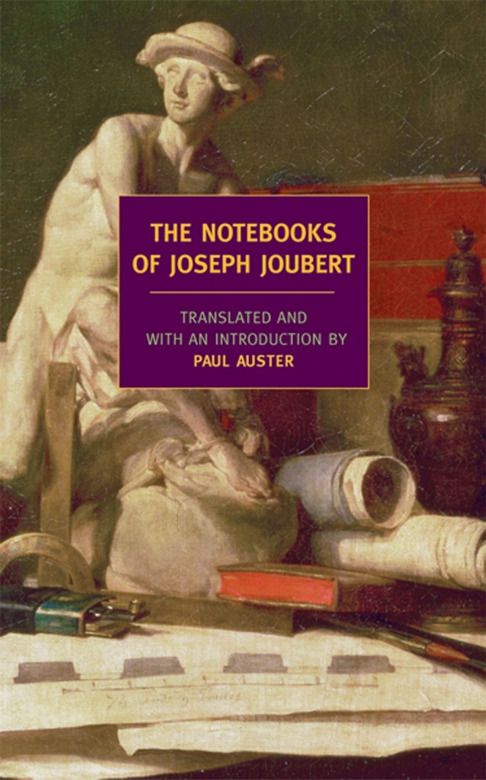The Notebooks of Joseph Joubert by Joseph Joubert - ISBN: 9781590171486