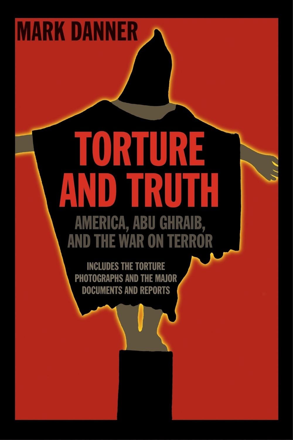 Torture and Truth by Mark Danner - ISBN: 9781590171523