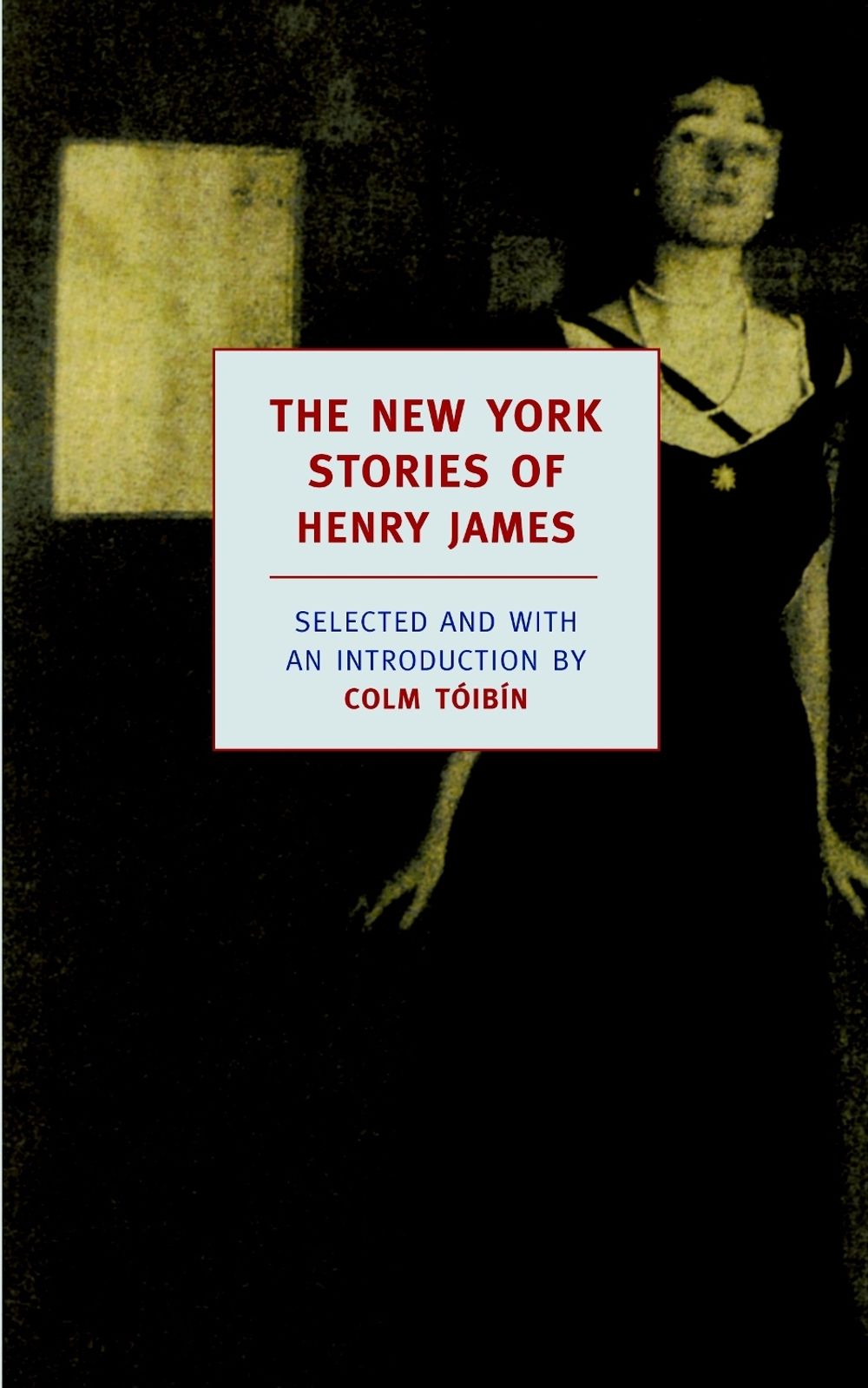 The New York Stories of Henry James by Henry James - ISBN: 9781590171622