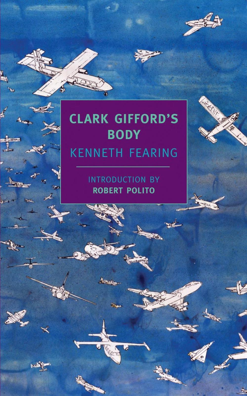 Clark Gifford's Body by Kenneth Fearing - ISBN: 9781590171820