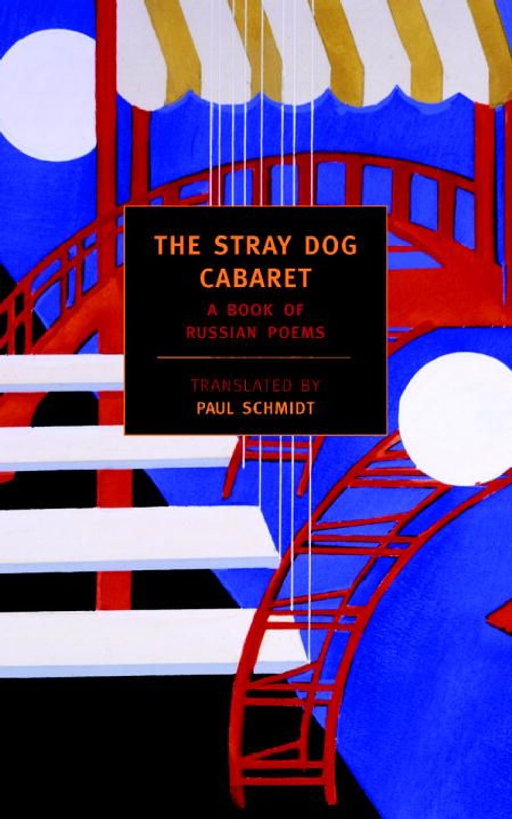 The Stray Dog Cabaret by Paul Schmidt - ISBN: 9781590171912
