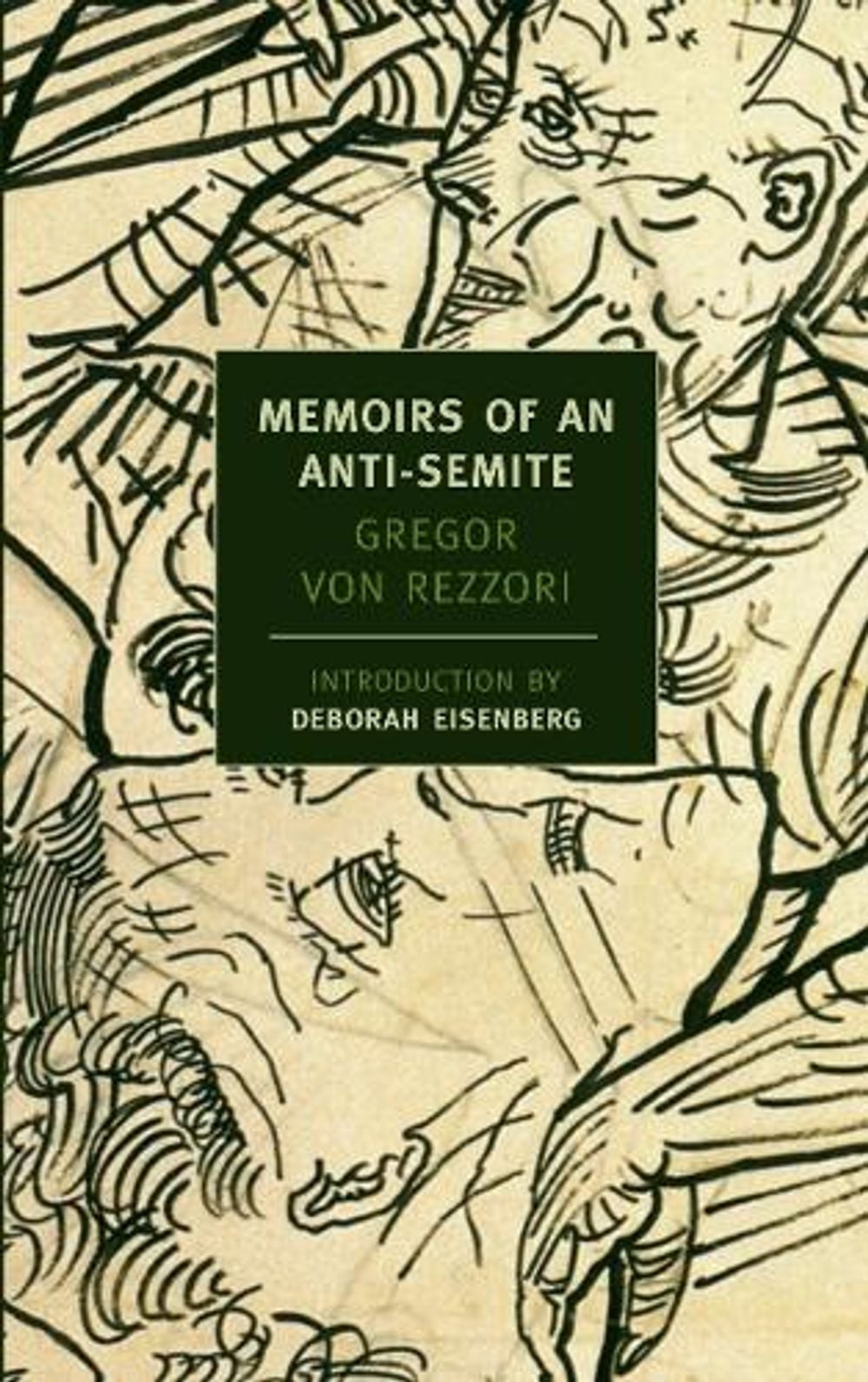 Memoirs of an Anti-Semite by Gregor Von Rezzori - ISBN: 9781590172469