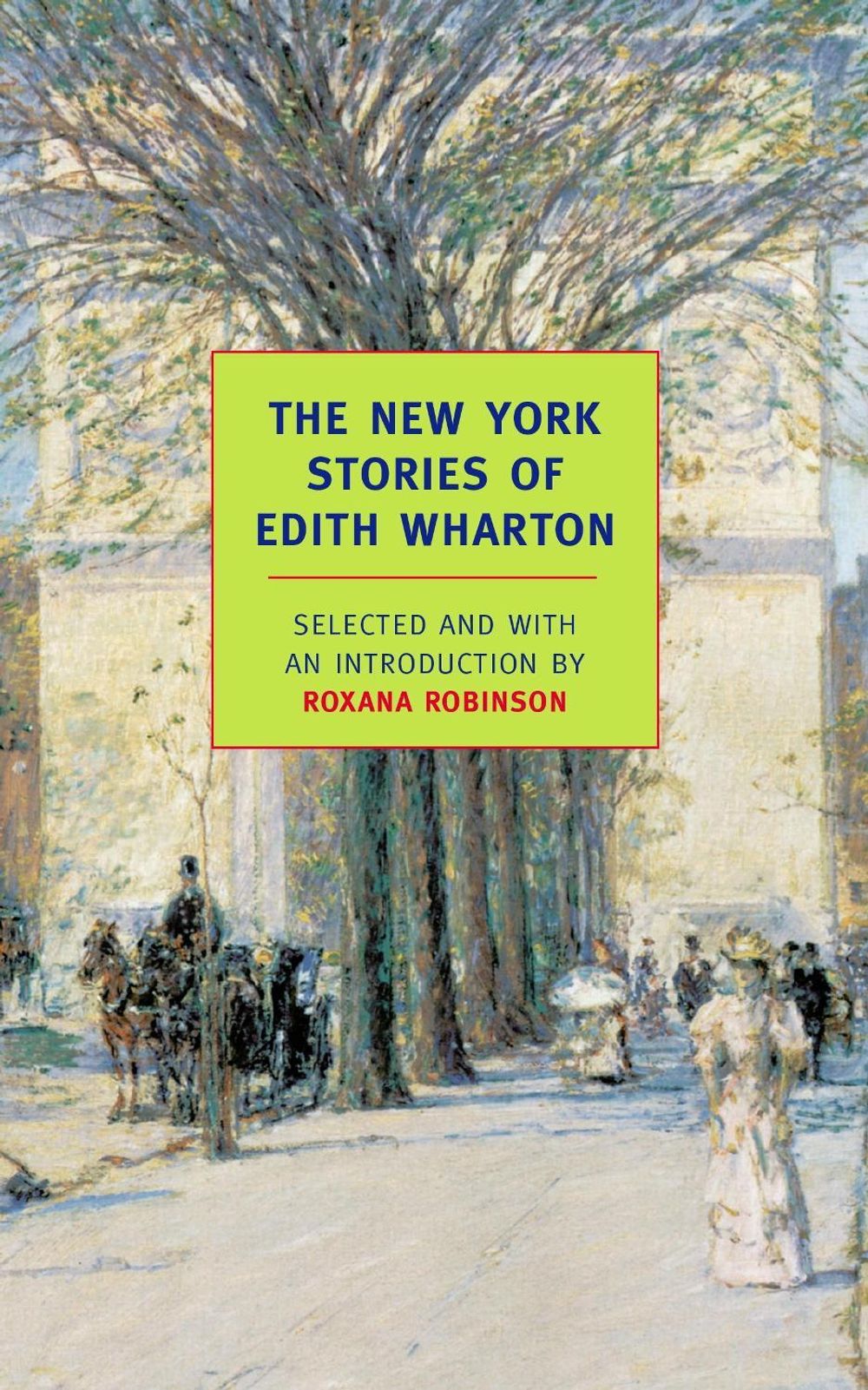 The New York Stories of Edith Wharton by Edith Wharton - ISBN: 9781590172483