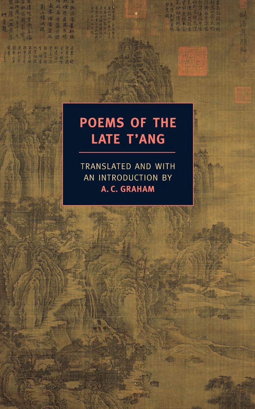 Poems of the Late T'ang by A.C. Graham - ISBN: 9781590172575