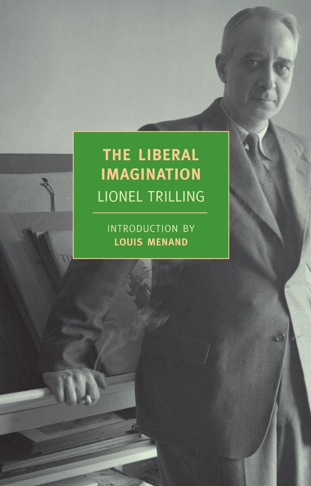 The Liberal Imagination by Lionel Trilling - ISBN: 9781590172834