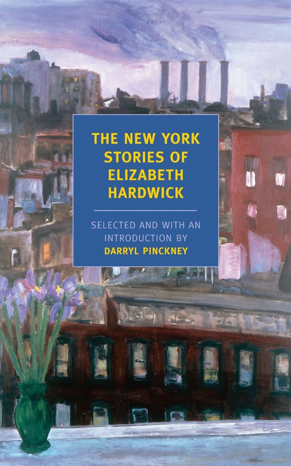 The New York Stories of Elizabeth Hardwick by Elizabeth Hardwick - ISBN: 9781590172872