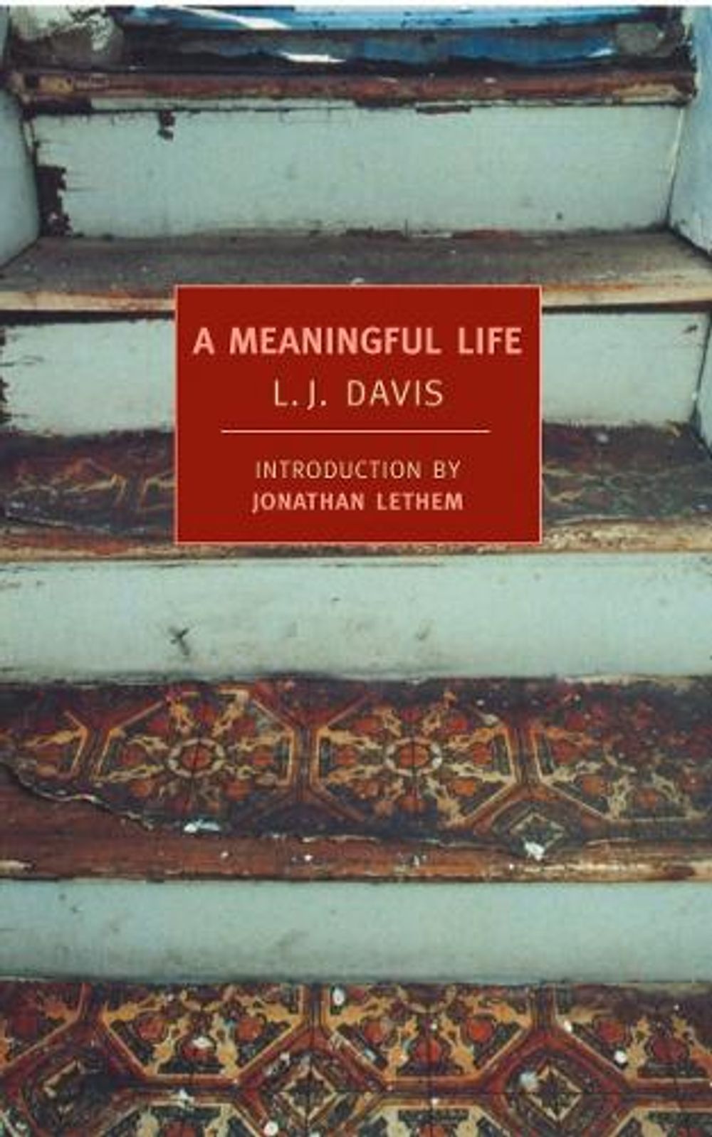 A Meaningful Life by L.J. Davis - ISBN: 9781590173008