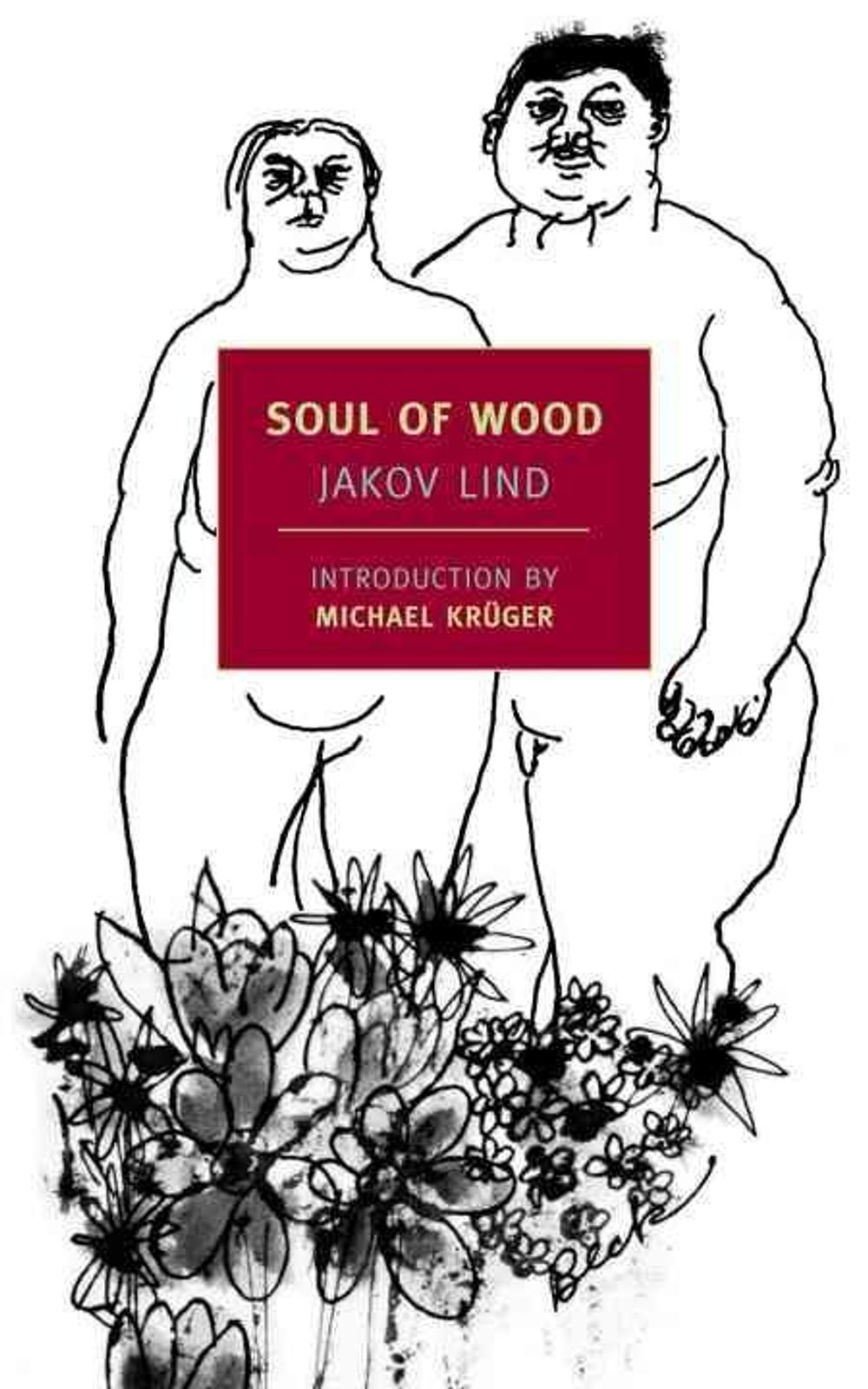 Soul of Wood by Jakov Lind - ISBN: 9781590173305