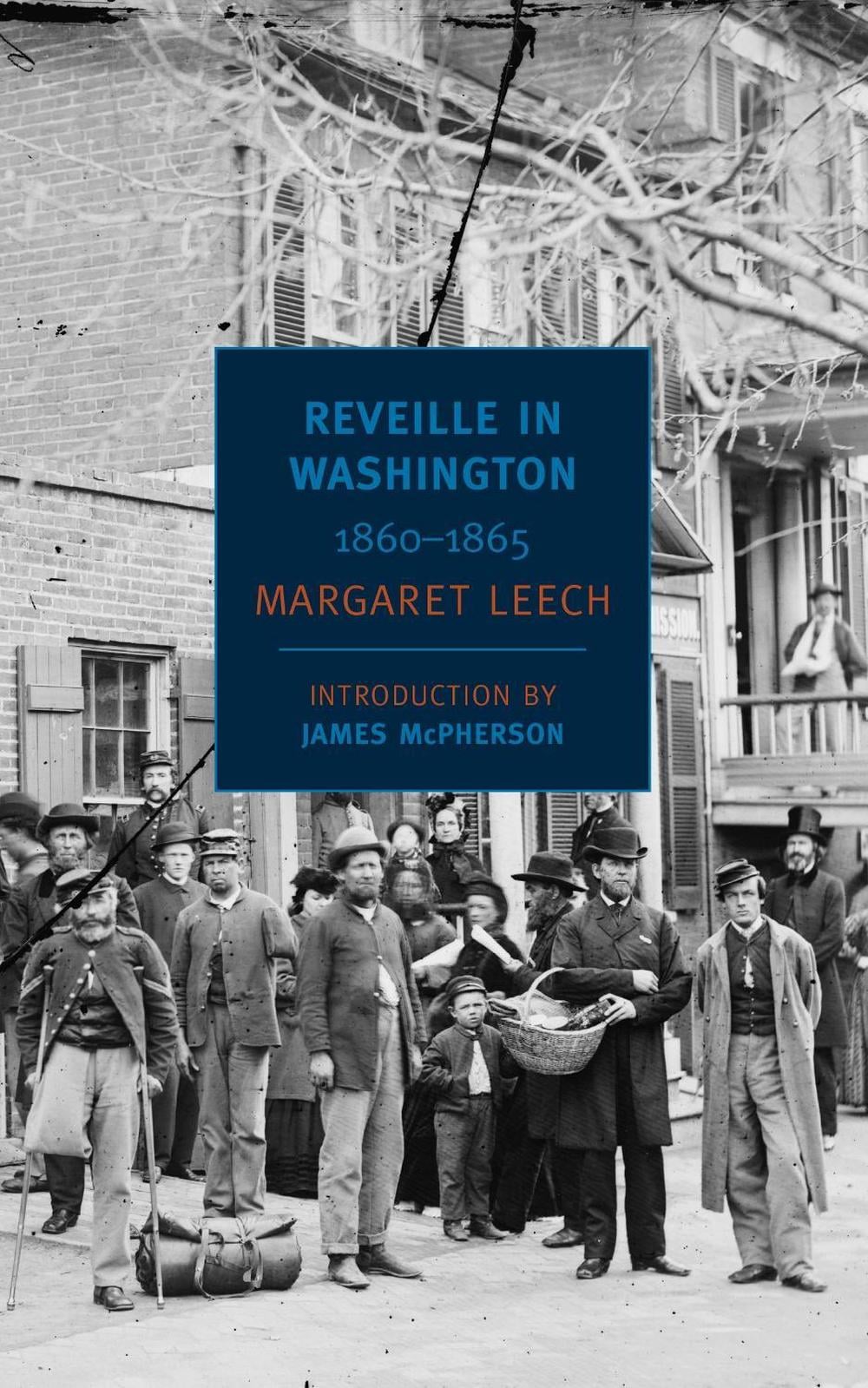 Reveille in Washington by Margaret Leech - ISBN: 9781590174463