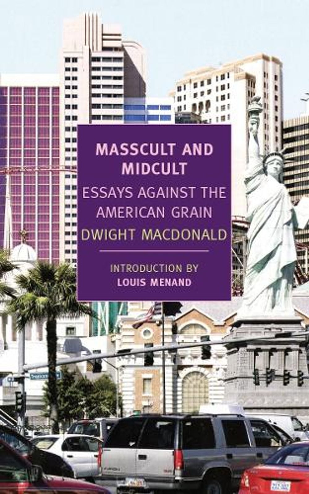 Masscult and Midcult by Dwight Macdonald - ISBN: 9781590174470