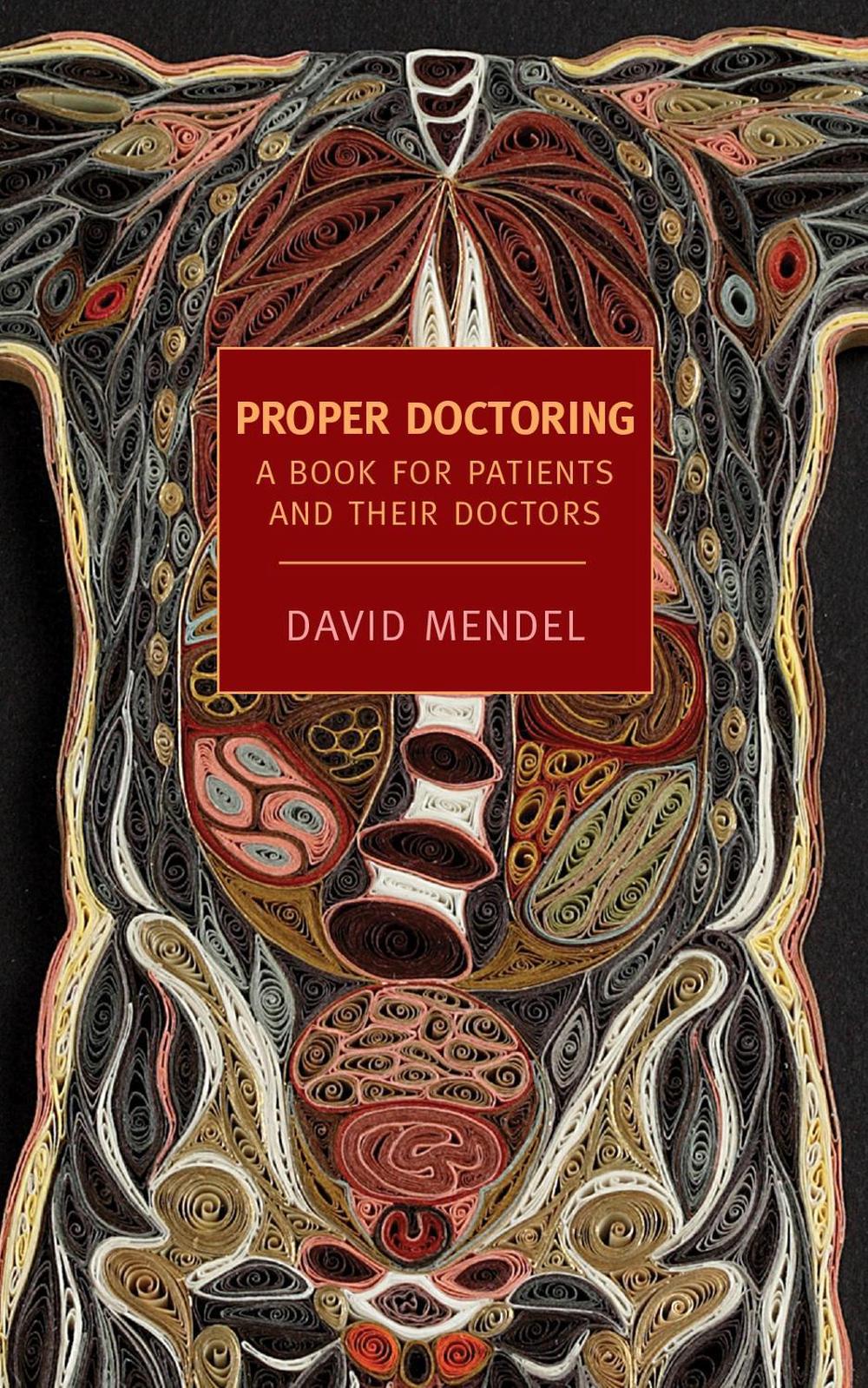 Proper Doctoring by David Mendel - ISBN: 9781590176214