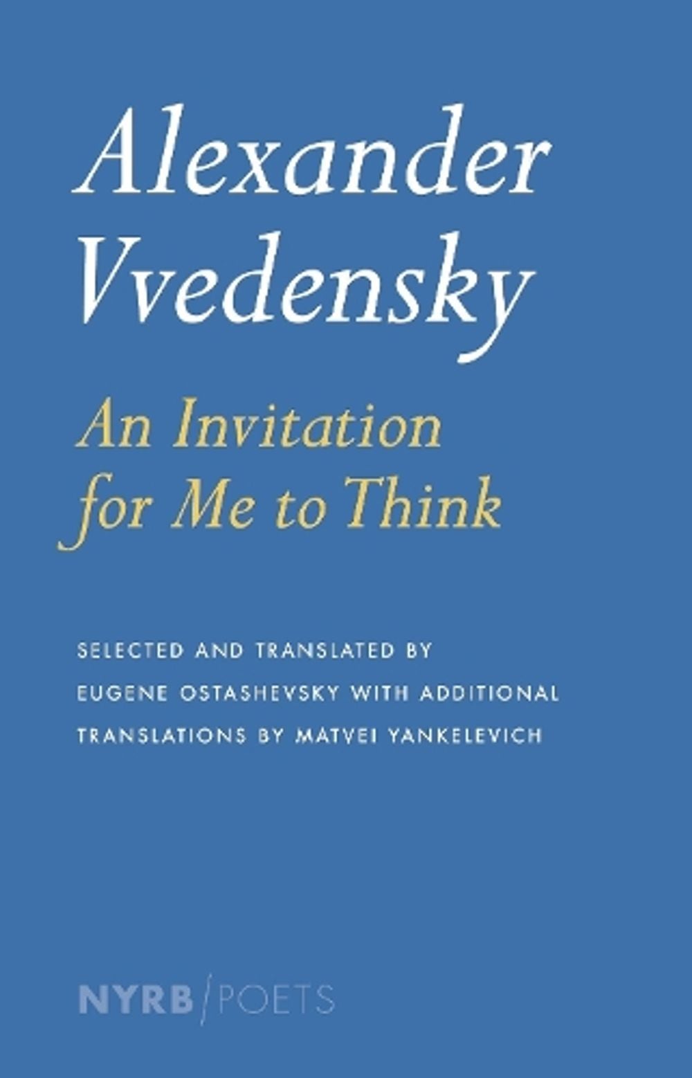 An Invitation For Me To Think by Alexander Vvedensky - ISBN: 9781590176306