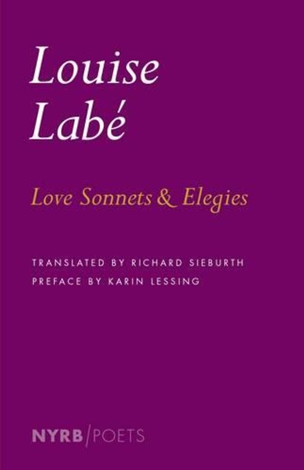 Love Sonnets And Elegies by Louise Labe - ISBN: 9781590177310
