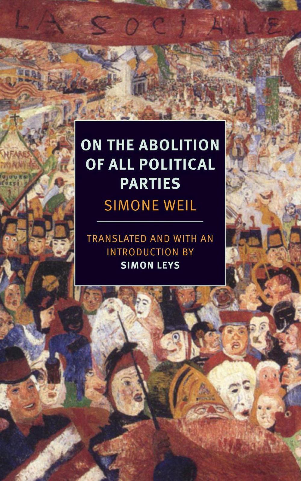 On the Abolition of All Political Parties by Simone Weil - ISBN: 9781590177815