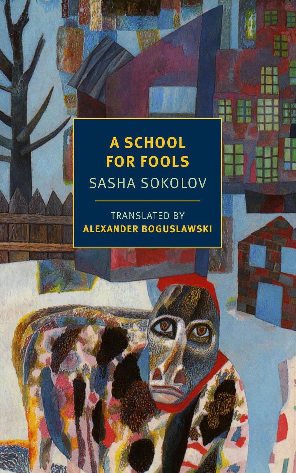 A School For Fools by Sasha Sokolov - ISBN: 9781590178461