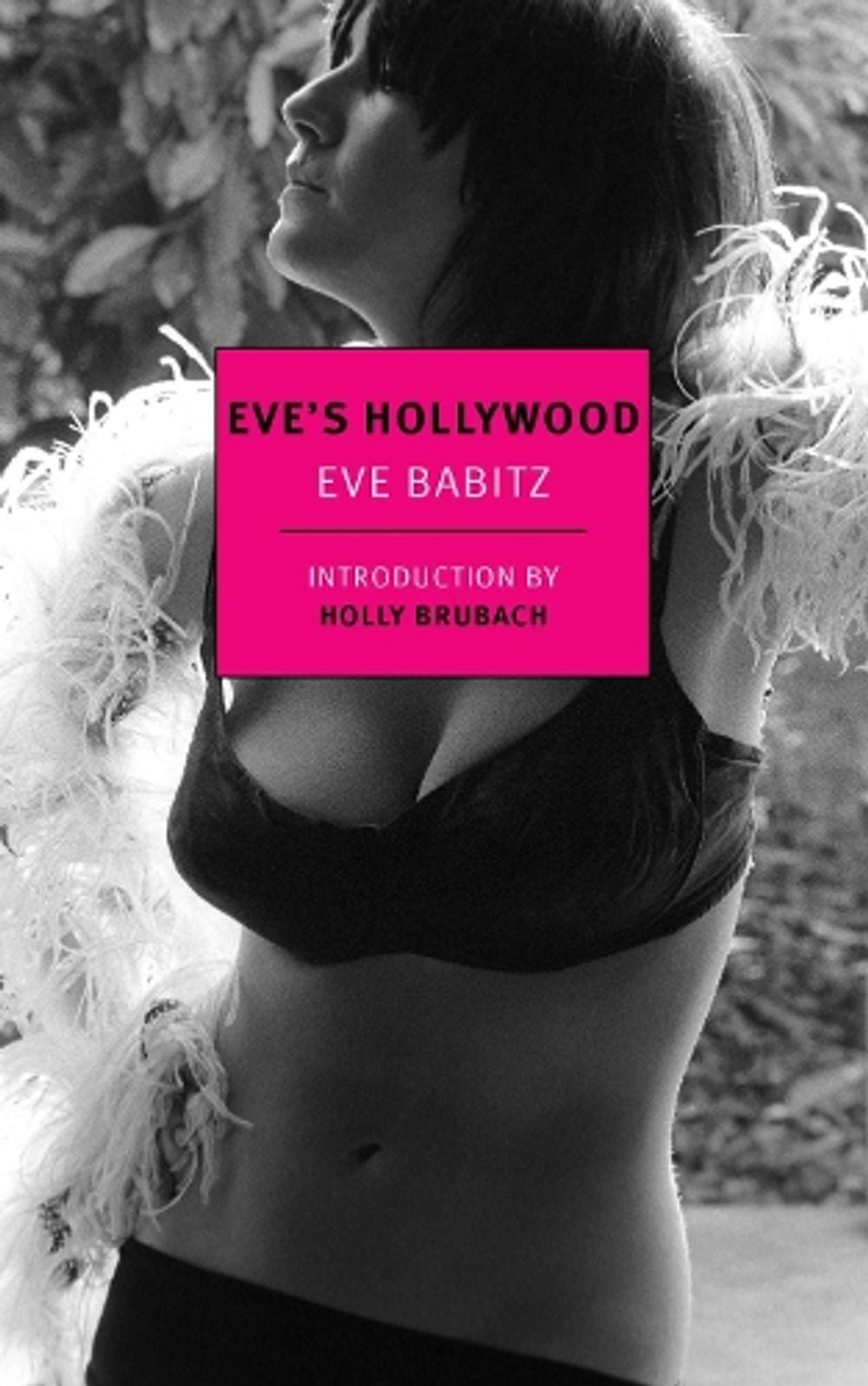 Eve's Hollywood by Eve Babitz - ISBN: 9781590178904