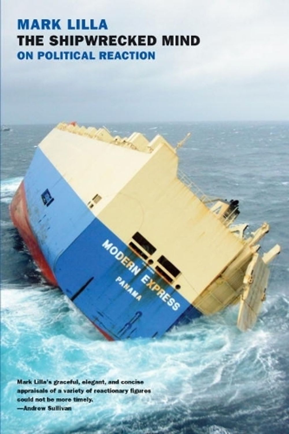 The Shipwrecked Mind by Mark Lilla - ISBN: 9781590179024