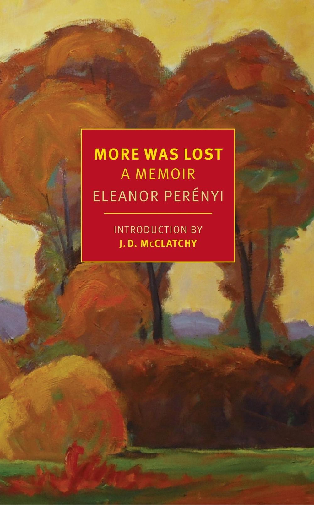 More Was Lost by Eleanor Perenyi - ISBN: 9781590179499