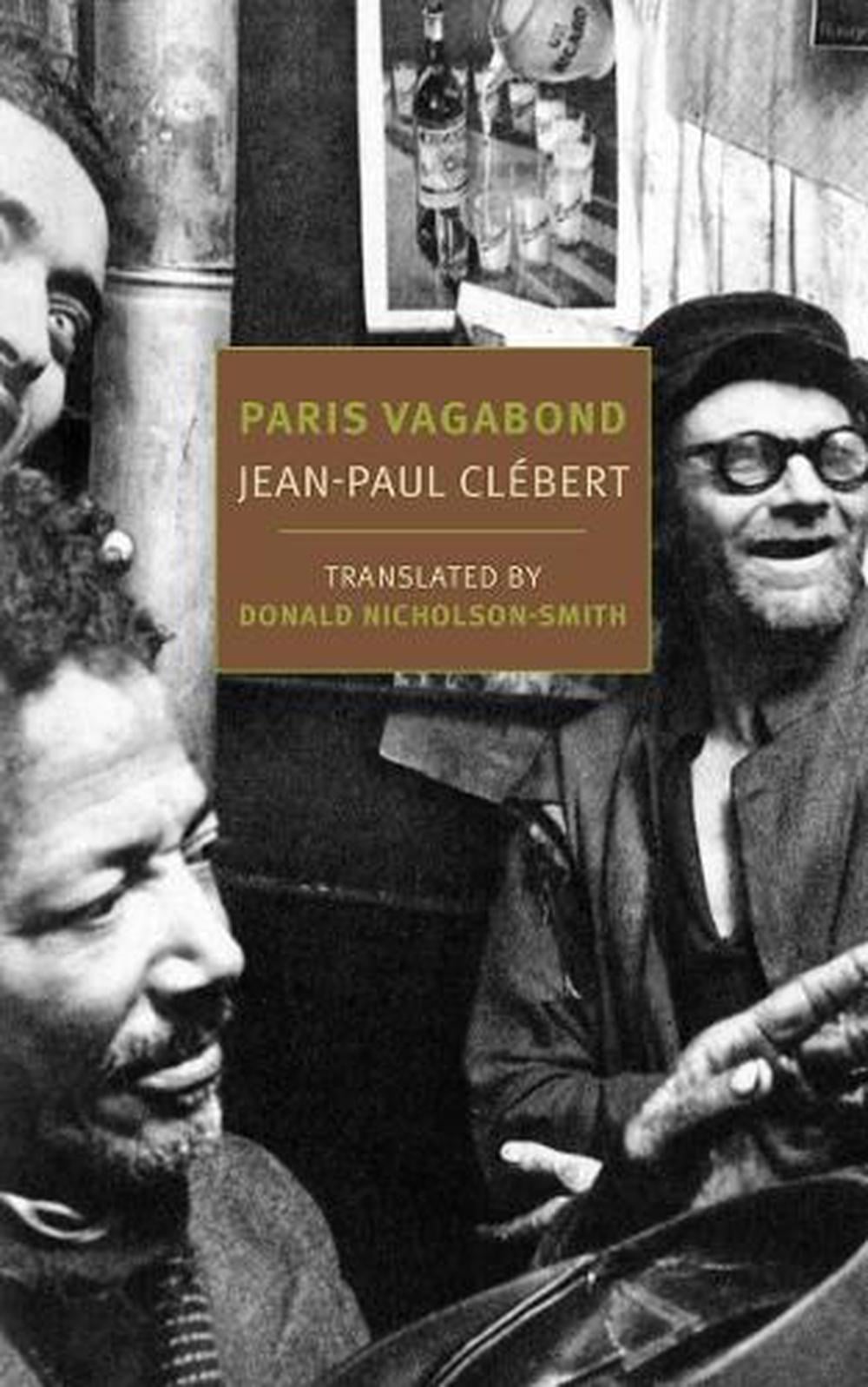 Paris Vagabond by Jean-Paul Clebert - ISBN: 9781590179574