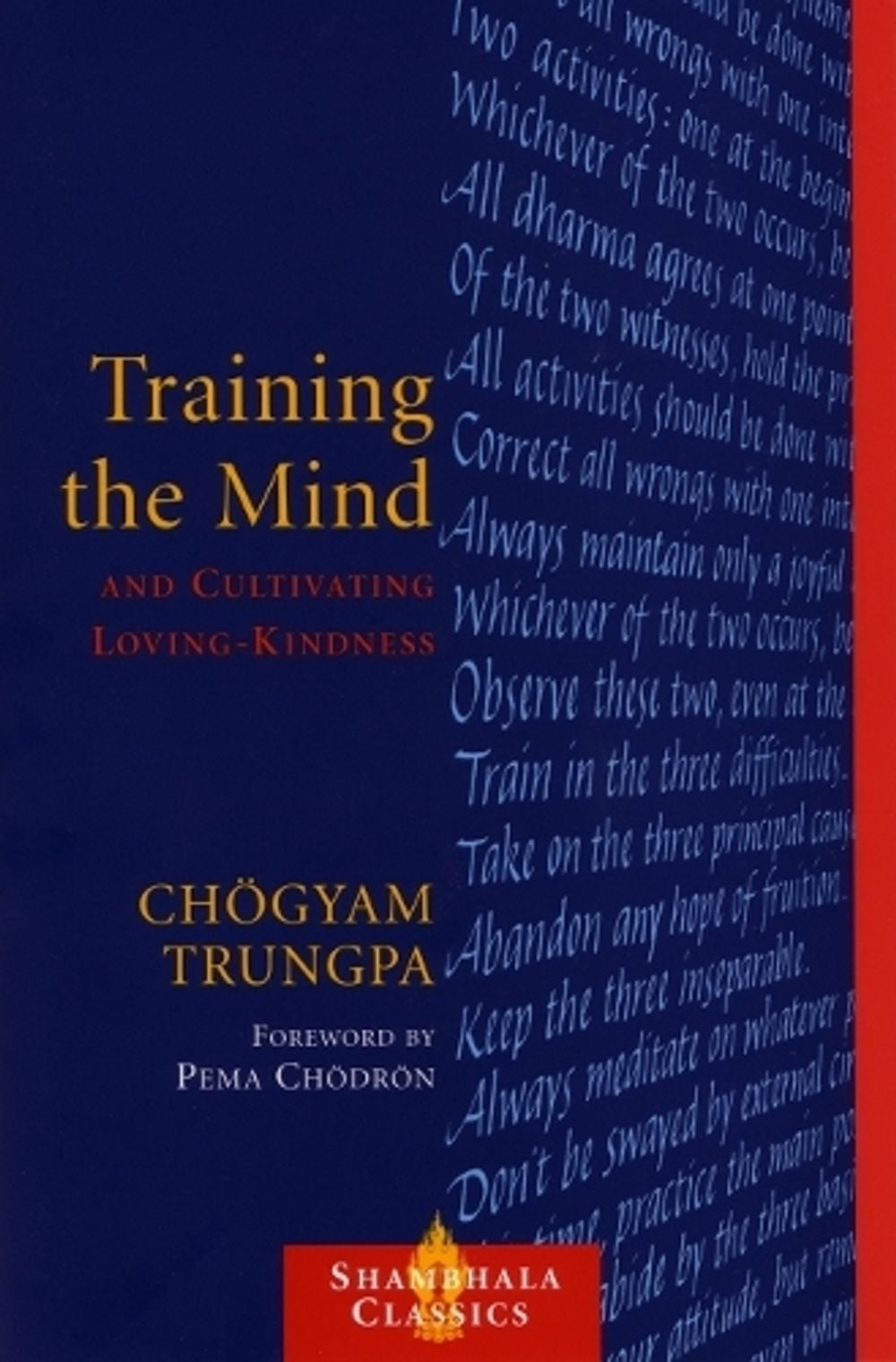 Training the Mind and Cultivating Loving-Kindness by Chogyam Trungpa - ISBN: 9781590300510