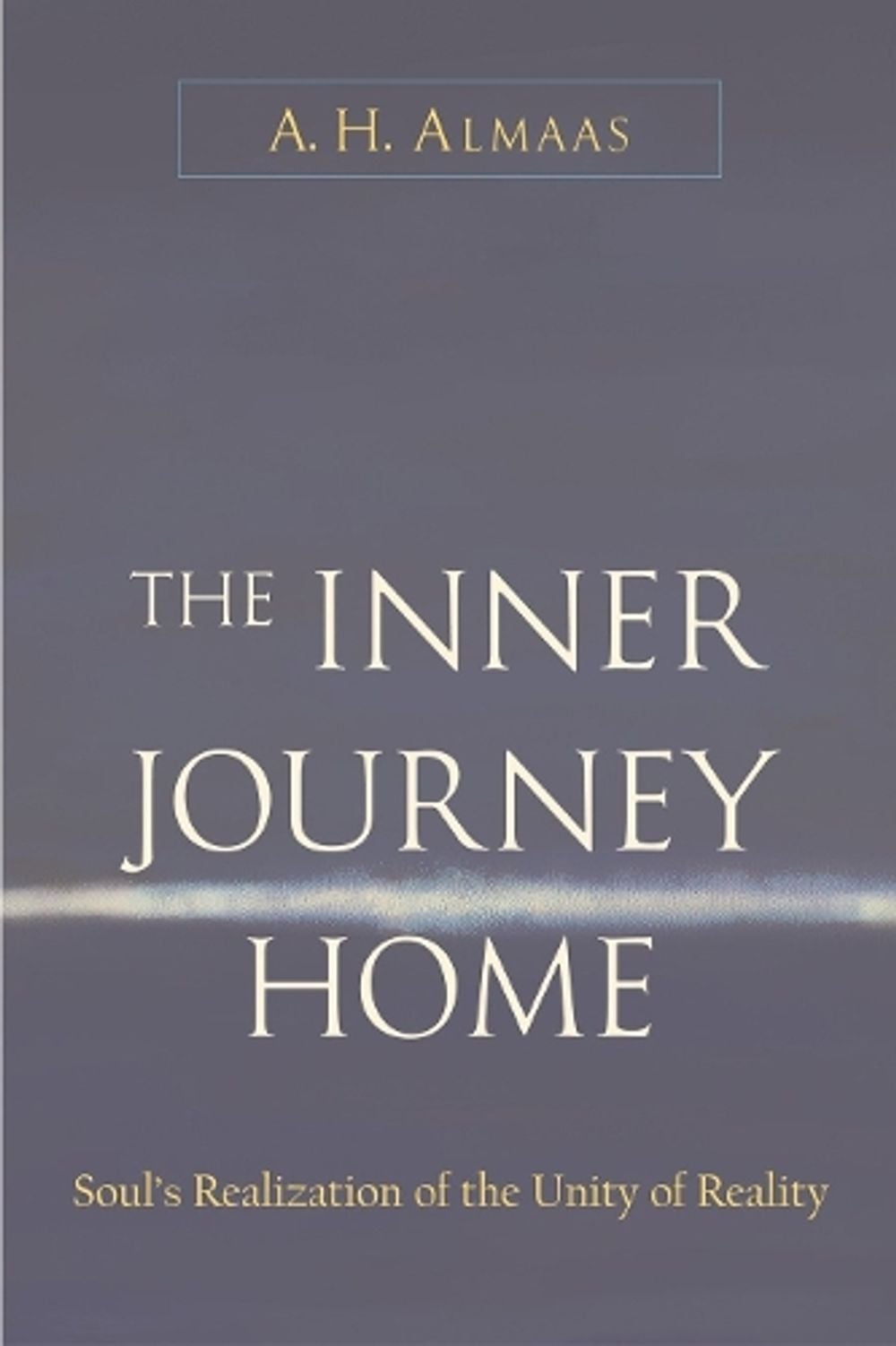 The Inner Journey Home by A.H. Almaas - ISBN: 9781590301098