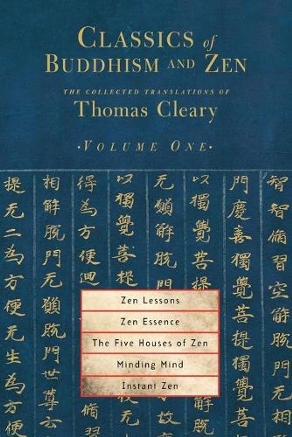 Classics of Buddhism and Zen, Volume One by Thomas Cleary - ISBN: 9781590302187