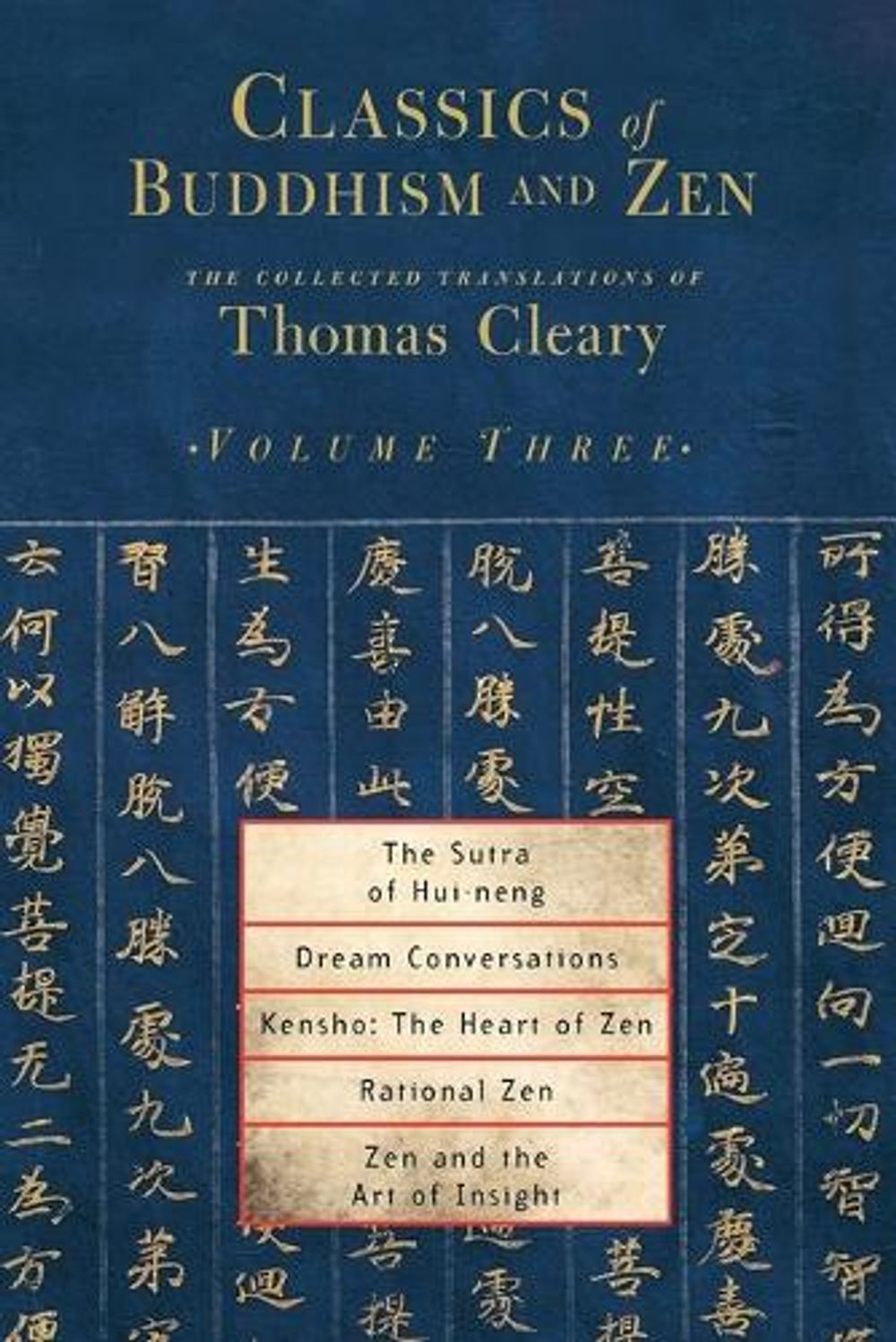 Classics of Buddhism and Zen, Volume Three by Thomas Cleary - ISBN: 9781590302200