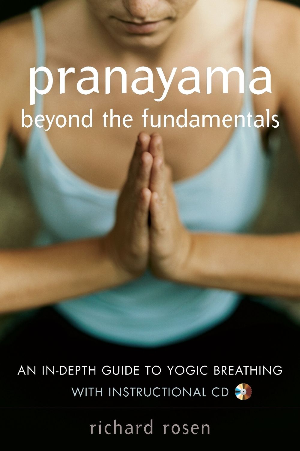 Pranayama beyond the Fundamentals by Richard Rosen - ISBN: 9781590302989