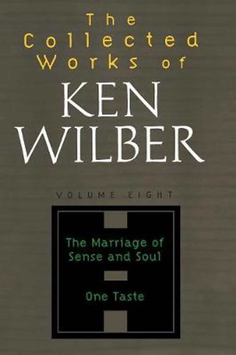 The Collected Works of Ken Wilber, Volume 8 by Ken Wilber - ISBN: 9781590303269