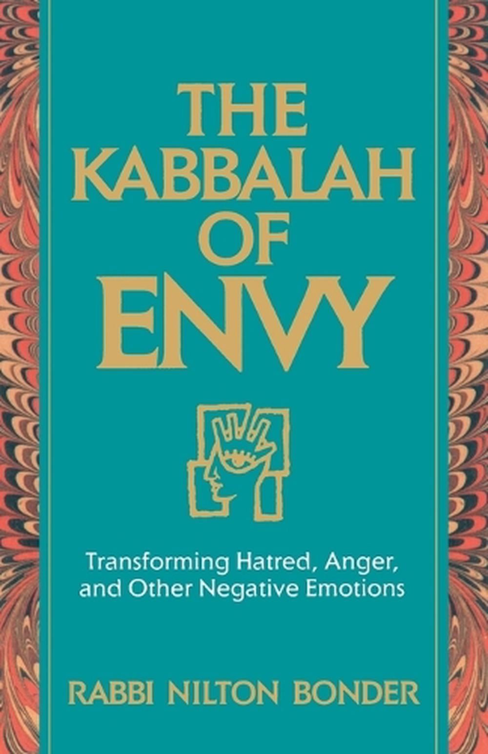 The Kabbalah of Envy by Rabbi Nilton Bonder - ISBN: 9781590303320