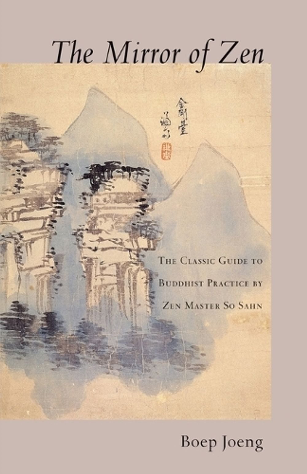 The Mirror of Zen by Boep Joeng - ISBN: 9781590303849