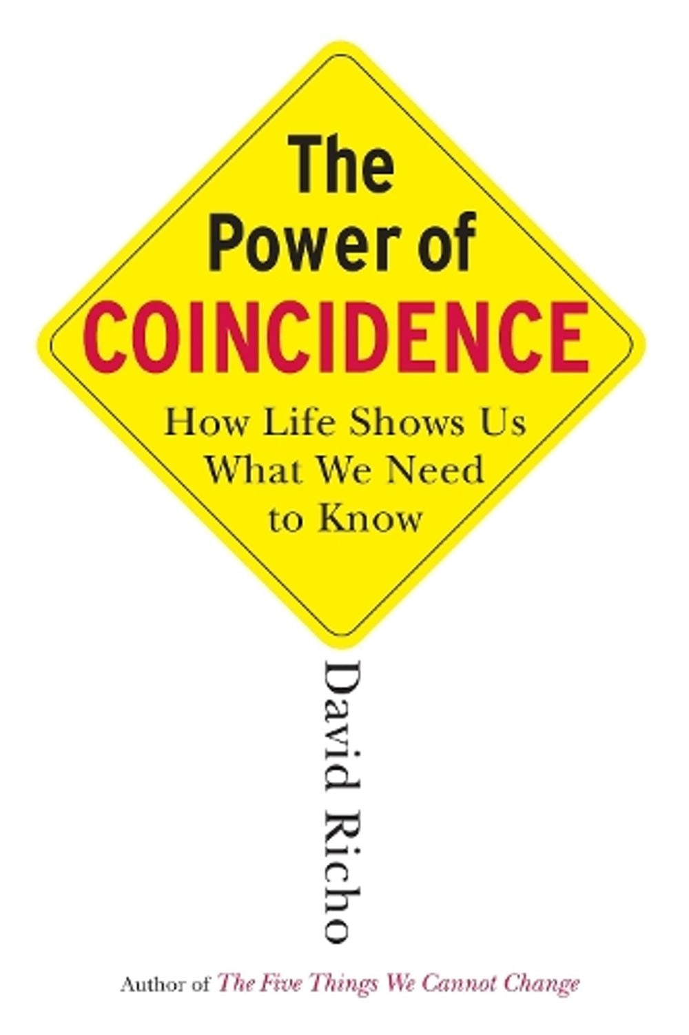 The Power of Coincidence by David Richo - ISBN: 9781590304273